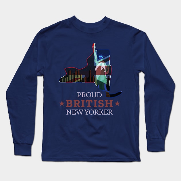 Proud British New Yorker - New York State Long Sleeve T-Shirt by Family Heritage Gifts